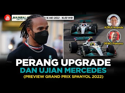 Perang Upgrade dan Ujian Mercedes - Preview GP Spanyol 2022 