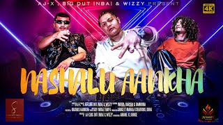 Download lagu AJX,Big Dut (NBA) & Wizzy - Nashalu Aankha mp3