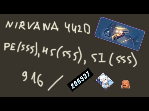 [Exalted Abyss] Nirvana 442d / HoD / PE (sss), HS (sss), SI (sss), 916