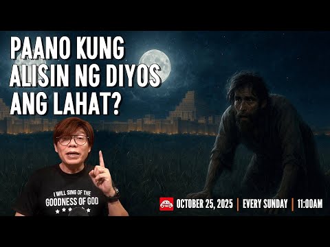 Paano Kung Alisin ng DIyos ang Lahat? Part 3