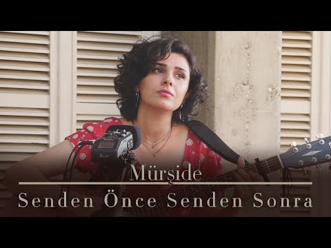 Senden Önce Senden Sonra - Mürşide (Teoman)