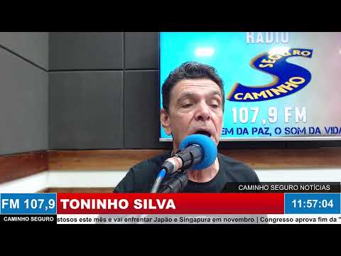 Caminho Seguro Notícias - Apresentação: Toninho Silva | 04/09/2026