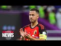 Qatar 2022 World Cup: Belgium captain Eden Hazard retires from international football