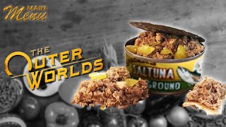 The Outer Worlds' "Saltuna" GAMING COOKING - Main Menu