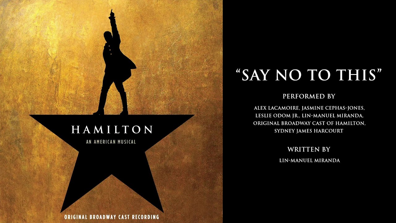 Lin-Manuel Miranda - Say No To This