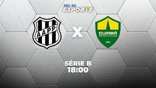 PONTE PRETA X CUIABÁ - AO VIVO | SÉRIE B – 09/06/2026