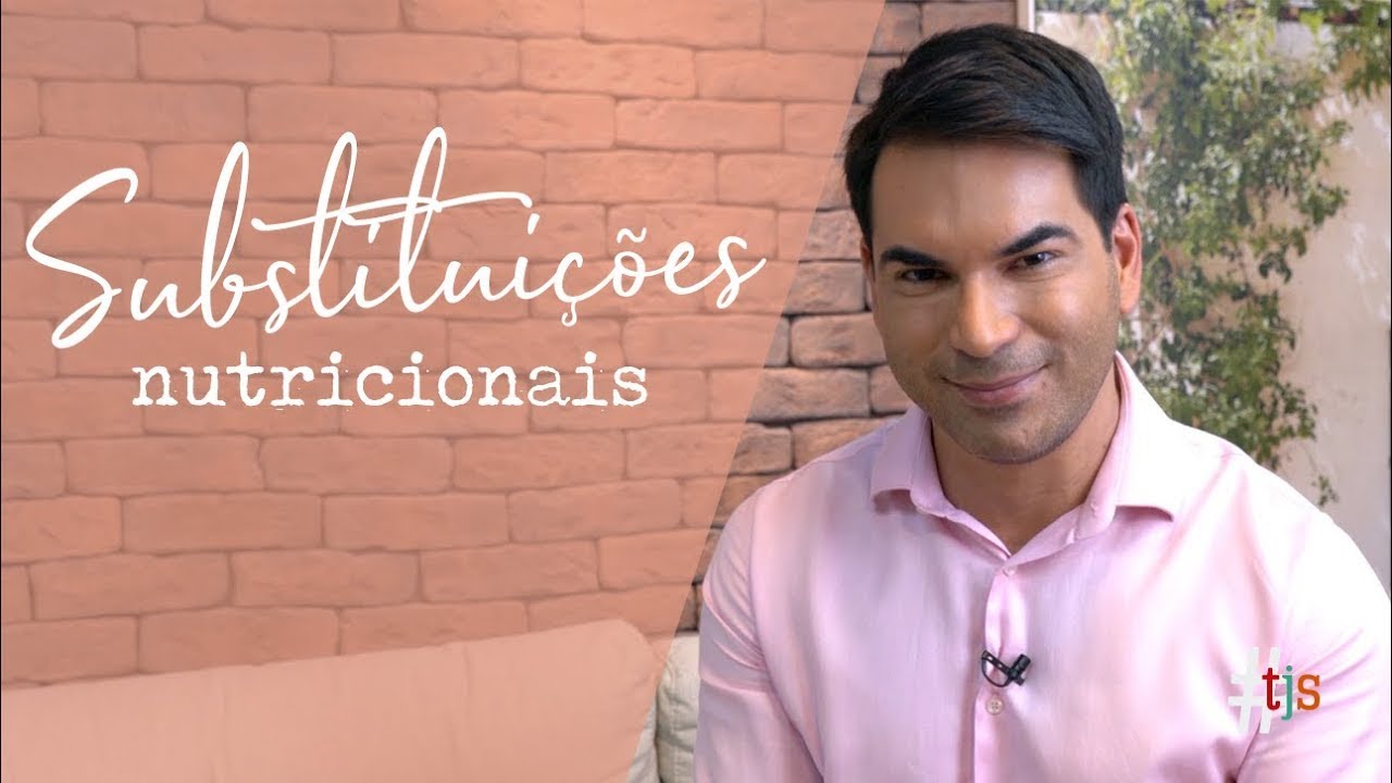 SUBSTITUIÇÕES NUTRICIONAIS: COMO FAZER TROCAS ADEQUADAS
