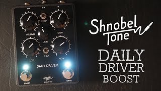 Video thumbnail for Shnobel Tone Daily Driver Boost Overdrive Booster by Pedal of the Day