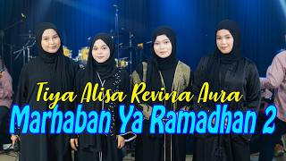 Download lagu MARHABAN YA RAMADHAN 2 - REVINA TIYA ALISA AURA | Sholawat Versi ke 2 Gasentra mp3