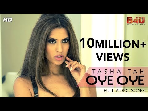 Tasha Tah | OYE OYE | Official Video Song