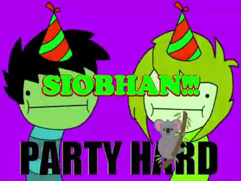 Happy Birthday Siobhan - Siobhan's Birthday Song - Siobhan's Birthday Party