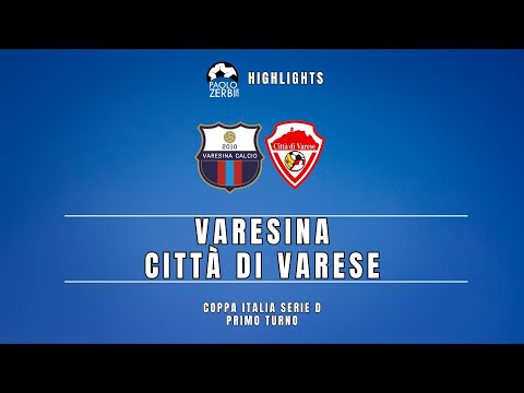 [HIGHLIGHTS] Coppa Italia Serie D - Varesina - Città di Varese