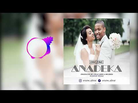 Ericzine - Anadeka(Official Audio)