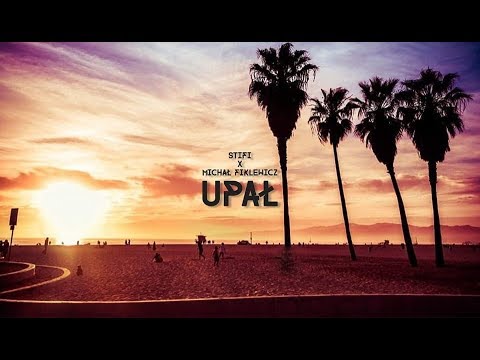 Stifi x Michał Fiklewicz - UPAŁ