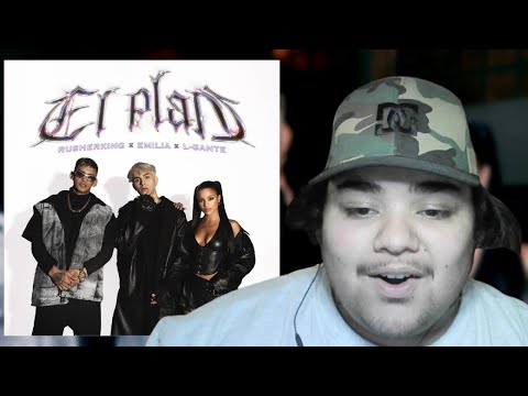 Rusherking, Emilia Mernes, L Gante - EL PLAN - REACCION