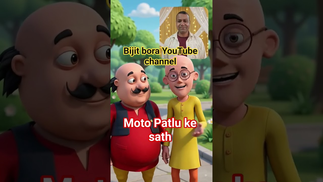 Moto Patlu ke sath Bijit bora . #shortsviral #viralvideo #youtubesearch #viralyoutubeshorts .