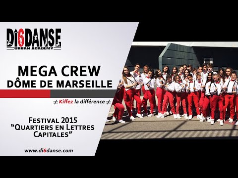 DI6DANSE MEGACREW * SHOW SUPER-HEROS * DOME DE MARSEILLE 2015