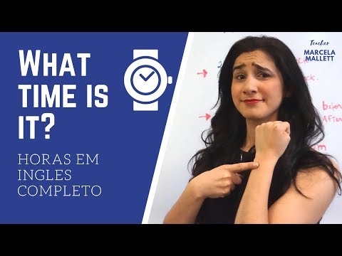 Como dizer as HORAS em INGLES