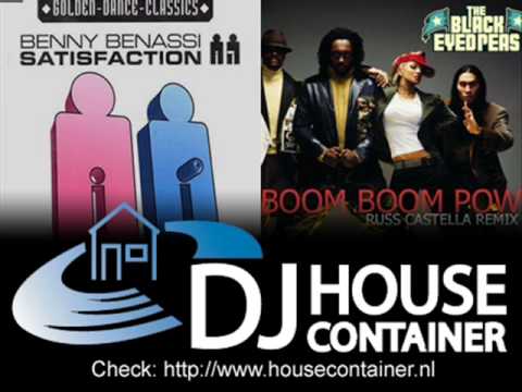 Benny Benassi VS Black Eyed Peas Boom boom pow satisfaction (DJ House Container Mashup)