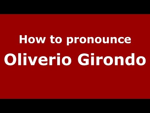 How to pronounce Oliverio Girondo (Spanish/Argentina) - PronounceNames.com