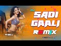 Saddi Gaali - Dj l Dance Remix l Pikss U l Old Is Gold Dj l BollyMix 2023 l Tik Tok Viral l @PikssU