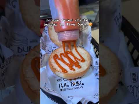 The Burg - Korean Fried Chicken Burger in Five Dock, SYDNEY