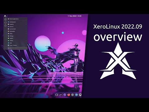 XeroLinux 2022.09 overview | An "Eyecandy" lover's wet dream.