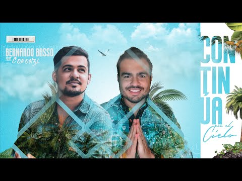Bernardo Basso - Continúa en el Cielo feat Coron3l (Lyric Video)