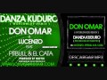 Don Omar Ft Pitbull, ElCata, Lucenzo Danza Kuduro ...