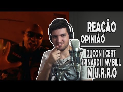M.U.R.R.O - Ducon | Cert | Spinardi | Mv Bill (Prod. Slim) | Reação Opinião #30