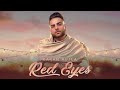 Red Eyes Karan Aujla Punjabi Songs 2023