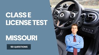 Class E License Test Missouri - Practice Test