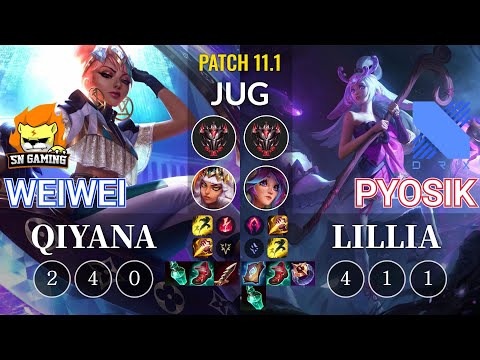 SN Weiwei Qiyana vs DRX Pyosik Lillia Jungle - KR Patch 11.1