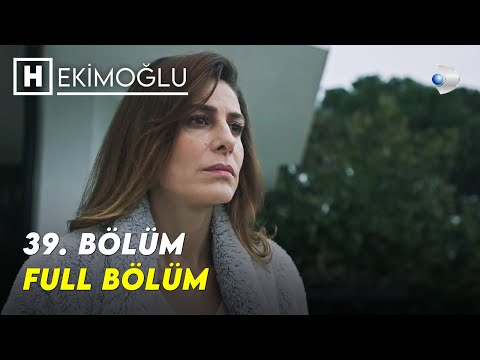 Hekimoğlu 39. Bölüm | FULL BÖLÜM