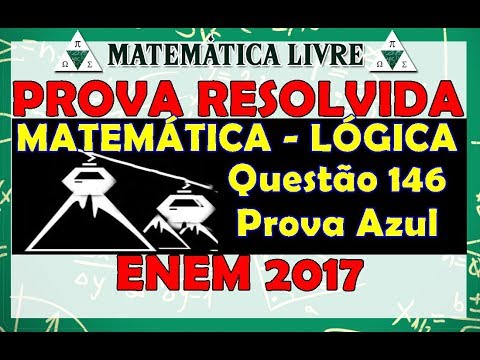 ENEM 2017  Matemática Resolvida  Questão 146 Prova Azul