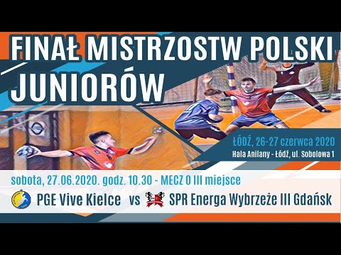 Final Four MP Juniorów w Piłce Ręcznej: PGE VIVE KIELCE vs SPR ENERGA WYBRZEŻE GDAŃSK
