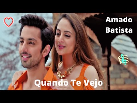 ♫💕Amado Batista - Quando Te Vejo💕♫