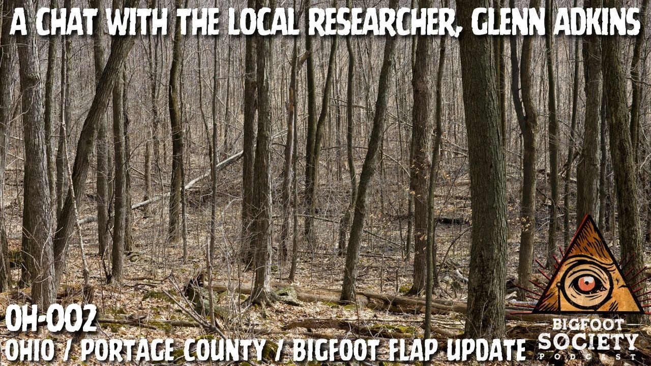 Glenn Adkins, Boots On The Ground Investigator for the Ohio Bigfoot Flap