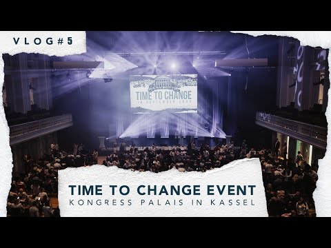 VLOG#5 TIME TO CHANGE EVENT @Kongress-palaisDe