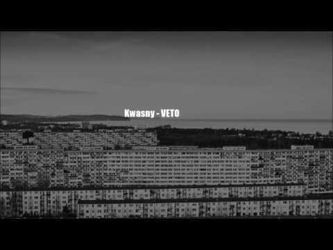 KWAŚNY - VETO