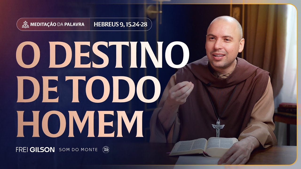 O destino de todo homem | (Hebreus 9, 15.24-28) #2238