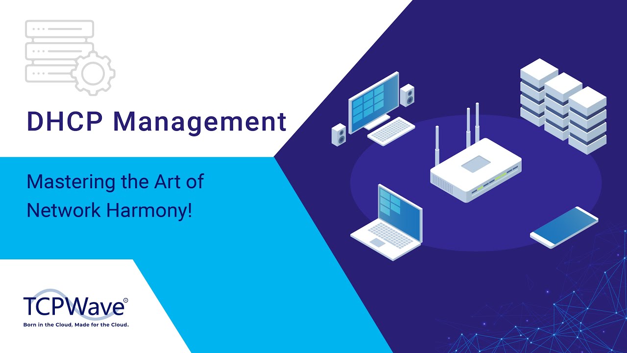 Revolutionizing Network Management: Unveiling TCPWave's Advanced DHCP Solutions | Request Demo Today