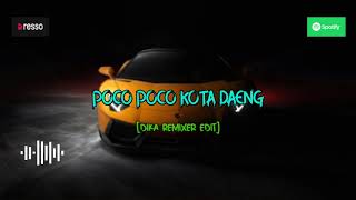 Download lagu POCO POCO KOTA DAENG REMIX [Dika Remixer Edit] mp3