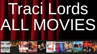 ALL Traci Lords Movies Ranked by Score (Critics + Fans)