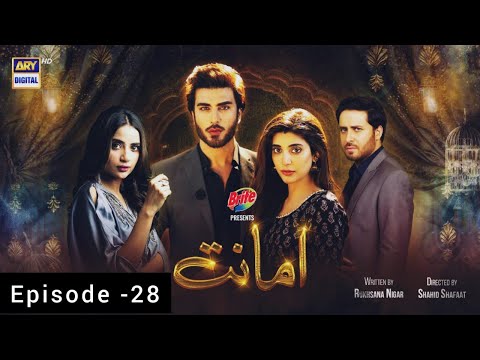 Amanat Episode 28 - 30th March 2022 - ARY Digital Drama Showbiz Drama no1