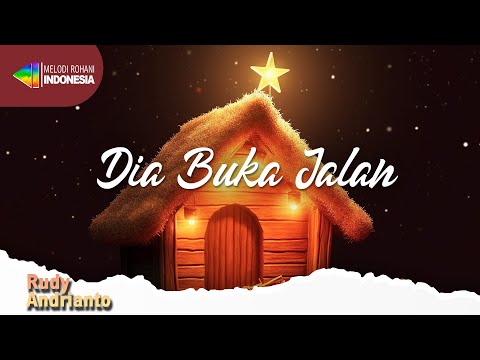 Rudy Andrianto & Aprillina - Dia Buka Jalan (Official Music Video) | Lagu Rohani Kristen