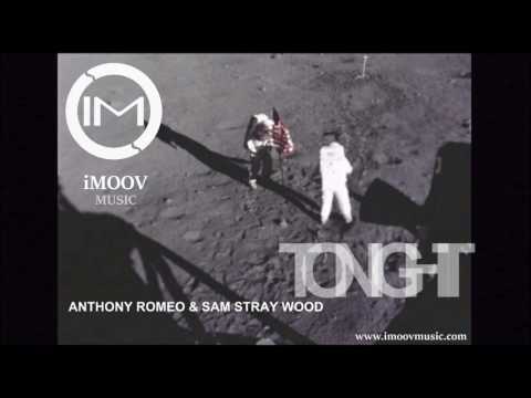 Anthony Romeno & Sam Stray Wood - Tonight (Dark Mix)