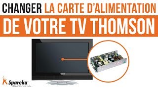 Comment changer la carte d\'alimentation de votre télévision Thomson ?