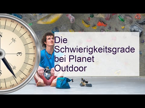 Die Schwierigkeitsgrade bei Planet Outdoor