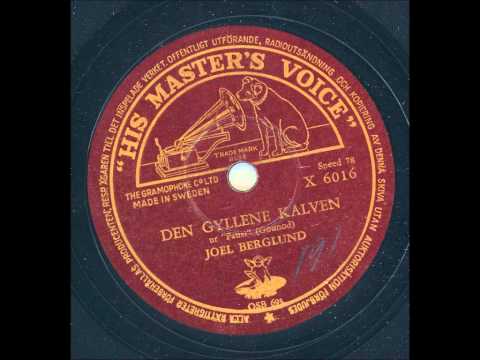 Joel Berglund - Den gyllene kalven (Ur Faust av Gounod)